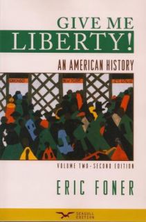   An American History Vol. 2 by Eric Foner 2008, Paperback