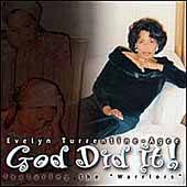 God Did It by Evelyn Turrentine Agee CD, Feb 2000, World Wide Gospel 