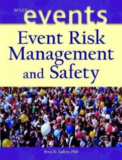 Event Risk Management and Safety Vol. 4 by Peter E. Tarlow 2002 
