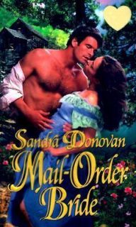 Mail Order Bride by Sandra Donovan (2000, Paperback)