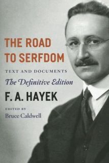   to Serfdom Text and Documents by F. A. Hayek 2007, Paperback