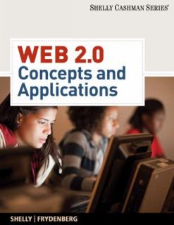 Web 2. 0 Concepts and Applications by Gary B. Shelly and Mark 