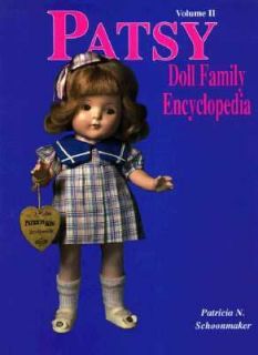 Patsy Doll Family Encyclopedia Vol. II by Patricia N. Schoonmaker 1998 