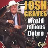 World Famous Dobro by Josh Graves CD, Mar 2002, King