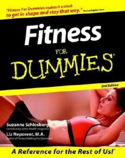 Fitness for Dummies by Suzanne Schlosberg and Liz Neporent 1999 