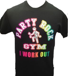 Party Rock GYM I Work Out~T shirt LMFAO Everyday shufflin~ party 