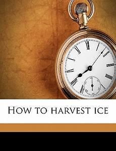 How to Harvest Ice NEW by Gifford wood Co