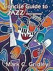   Guide to Jazz by Mark C. Gridley 2006, Paperback, Revised