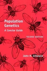   Genetics A Concise Guide by John H. Gillespie 2004, Paperback