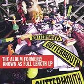 The Album Formerly Known as a Full Length LP by Guttermouth CD, Sep 