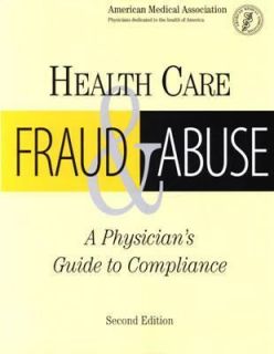 Health Care Fraud and Abuse A Physicians Guide to Compliance by Hoyt 