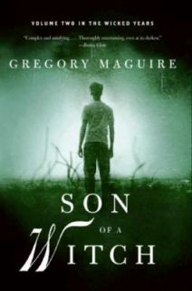 Son of a Witch No. 2 by Gregory Maguire 2009, Paperback