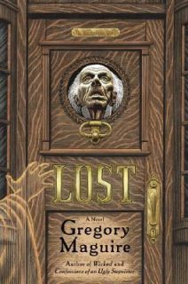 Lost by Gregory Maguire 2002, Paperback