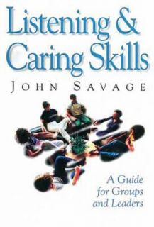 Listening and Caring Skills in Ministry A Guide for Pastors 