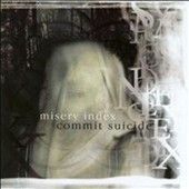 Commit Suicide by Misery Index CD, Apr 2005, Willowtip Records