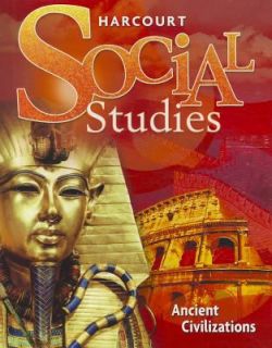 Harcourt School Publishers Social Studies Student Edition Ancient 