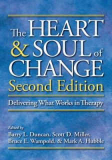 The Heart and Soul of Change Delivering What Works in Therapy by Barry 