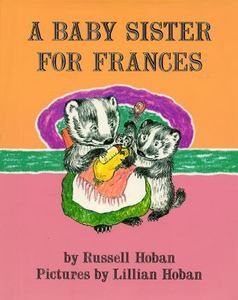 Baby Sister for Frances by Russell Hoban 1964, Hardcover