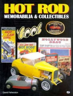 Hot Rod Memorabilia and Collectibles by David Fetherston 1996 