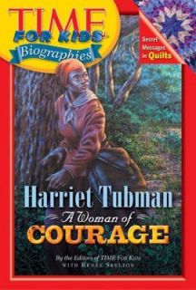    Harriet Tubman A Woman of Courage (Time for Kids Biographies), E