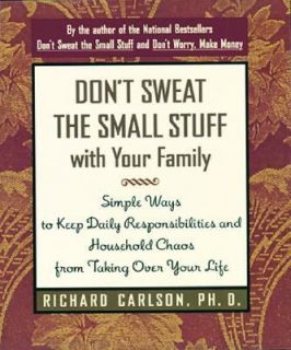   Household Chaos from Taking over Your Life by Richard Carlson 1998