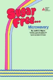 Sugar Free Microwavery by Judith S. Majors 1991, Paperback