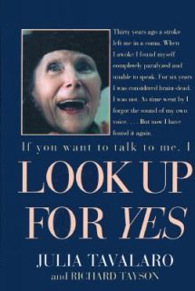Look up for Yes by Julia Tavalaro and Richard Tayson 1997, Hardcover 