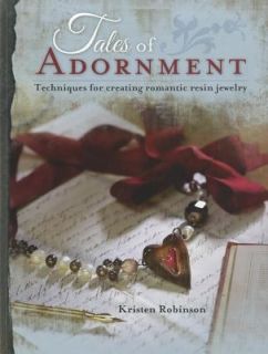 Tales of Adornment by Kristen Robinson 2011, Paperback