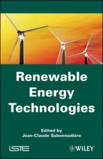 Renewable Energy Technologies by Jean Claude Sabonnadière 2009 