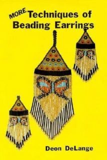 More Techniques of Beading Earrings by Deon DeLange 1985, Paperback 