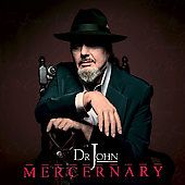 Mercernary by Dr. John CD, May 2006, Blue Note Label