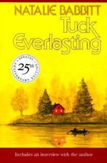 Tuck Everlasting by Natalie Babbitt (2000, Paperback, Anniversary 
