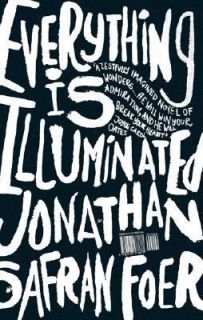   Is Illuminated by Jonathan Safran Foer 2002, Hardcover