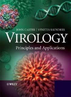 Virology Principles and Applications by John Carter and Venetia 