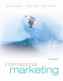 International Marketing by Philip R. Cateora and John Graham 2008 