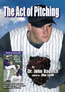 The Act of Pitching by John Bagonzi 2003, Paperback