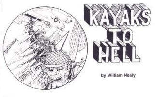 Kayaks to Hell by William Nealy (1984, P