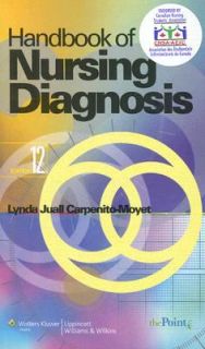 Handbook of Nursing Diagnosis by Linda Juall Carpenito Moyet 2007 