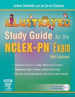 Illustrated Study Guide for the NCLEX PN Exam by JoAnn Zerwekh and Jo 