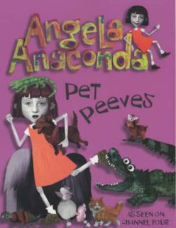 Pet Peeves (Angela Anaconda) Joanna Ferrone, Sue Rose Book