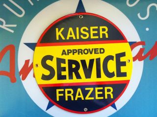 KAISER FRAZER   APPROVED SERVICE   PORCELAIN COATED SIGN   SHIPPING 