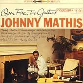 Open Fire, Two Guitars by Johnny Mathis CD, Jun 1999, Legacy