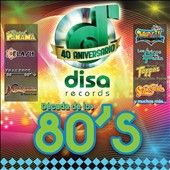 Década De Los 80s   40 Aniversario CD, Sep 2010, Disa