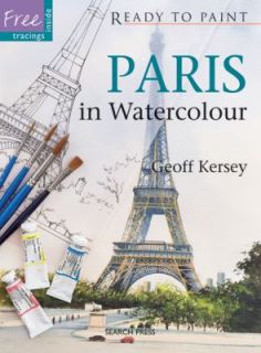 Paris in Watercolour by Geoff Kersey 2011, Paperback