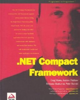 .NET Compact Framework by Srinivasa Sivakumar, Craig Morris, Andrew 