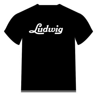 Ludwig Drums T Shirt All Sizes Colour and Print Colour Choice