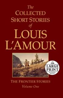 The Frontier Stories Vol. 1 by Louis LAmour 2003, Hardcover, Large 