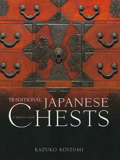   Chests A Definitive Guide by Kazuko Koizumi 2010, Hardcover
