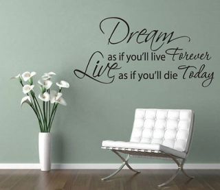 DREAM as if youll LIVE FOREVER Quote Vinyl Wall Decor Window Decal 