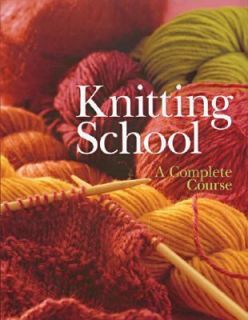 Knitting School A Complete Course by RCS LIBRI 2003, Hardcover
